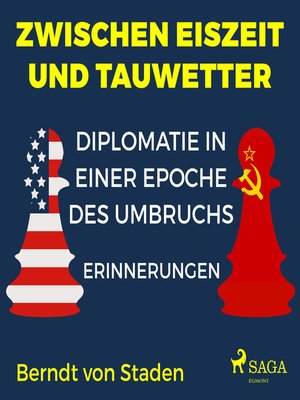 Zwischen Eiszeit und Tauwetter--Diplomatie in einer Epoche des Umbruchs - Audiobook